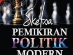 Transformasi Politik Modern: Antara Kekuatan dan Ancaman