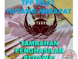 Masihkah Pemkab Tanah Datar Mampu Membayar TPP yang “Telat Bayar?”