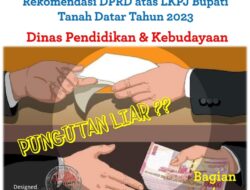 Dinas Dikbud Tanah Datar Mulai “Main Api,” DPRD “Kuliti” Bupati Melalui Rekomendasi