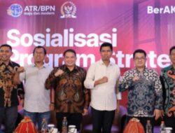 Apresiasi Sosialisasi Program Strategis Kementerian ATR/BPN, Wakil Ketua Komisi II DPR RI: Masyarakat dapat Terlibat Aktif Menyelesaikan Masalah Pertanahan
