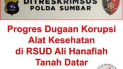 Penanganan Kasus Dugaan Korupsi Alkes di RSUD Ali Hanafiah Masih Bergulir, Akankah Harapan Masyarakat Tanah Datar Pupus di Tengah Jalan?