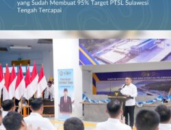 Wamen Ossy Apresiasi Kolaborasi Seluruh Pihak yang Sudah Membuat 95% Target PTSL Sulawesi Tengah Tercapai