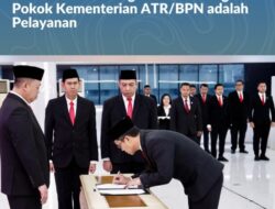 Lantik Jabatan Baru di Lingkup Eselon II, Menteri Nusron Ingatkan 80% Tugas Pokok Kementerian ATR/BPN adalah Pelayanan