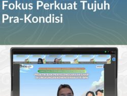 Menuju Predikat SAKIP A, Kementerian ATR/BPN Fokus Perkuat Tujuh Pra-Kondisi