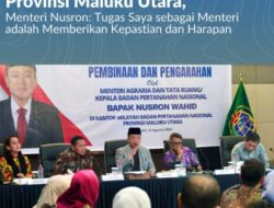 Pembinaan di Kanwil BPN Provinsi Maluku Utara, Menteri Nusron: Tugas Saya sebagai Menteri adalah Memberikan Kepastian dan Harapan