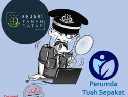 Perkembangan Terbaru Kasus Perumda Tuah Sepakat, Ini Kata Kejari Tanah Datar