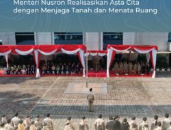 Upacara Peringatan HANTARU 2025, Menteri Nusron Realisasikan Asta Cita dengan Menjaga Tanah dan Menata Ruang