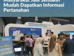 Hadir di Tengah Ruang Publik, Masyarakat Jadi Semakin Mudah Dapatkan Informasi Pertanahan