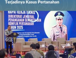 Dirjen PSKP Ajukan Pembentukan Tim Khusus sebagai Langkah Mitigasi Terjadinya Kasus Pertanahan