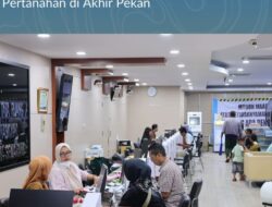 PELATARAN, Solusi untuk Masyarakat Dapatkan Layanan Pertanahan di Akhir Pekan