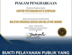 Bukti Pelayanan Publik yang Bersih dan Akuntabel, Kantah Kota Denpasar Raih Predikat WBBM