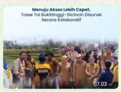 Kantor Pertanahan Kabupaten Tanah Datar Ikut Berpartisipasi dalam Survey Jalan Tol Sicincin – Bukittinggi