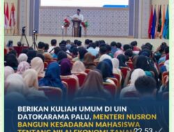 Berikan Kuliah Umum di UIN Datokarama Palu, Menteri Nusron Bangun Kesadaran Mahasiswa tentang Nilai Ekonomi Tanah