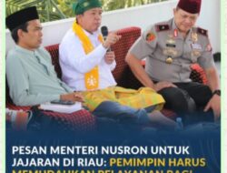 Pesan Menteri Nusron untuk Jajaran di Riau: Pemimpin Harus Memudahkan Pelayanan bagi Masyarakat
