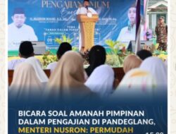Bicara Soal Amanah Pimpinan dalam Pengajian di Pandeglang, Menteri Nusron: Permudah Rakyat