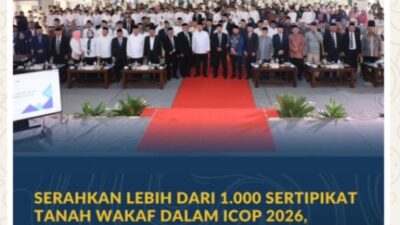 Serahkan Lebih dari 1.000 Sertipikat Tanah Wakaf dalam ICOP 2026, Menteri Nusron Minta Penerima Jadi Pionir Percepatan