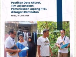 Kantor Pertanahan Kab. Tanah Datar Lakukan Pemeriksaan Lapangan untuk PTSL di Nagari Rambatan