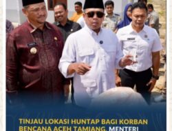 Tinjau Lokasi Huntap bagi Korban Bencana Aceh Tamiang, Menteri Nusron Pastikan Lahan 100% Siap Digunakan