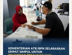 Kementerian ATR/BPN Selaraskan Empat Simpul untuk Wujudkan Peralihan Hak Terintegrasi dengan Target Penyelesaian 10 Hari