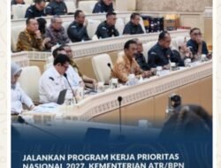 Jalankan Program Kerja Prioritas Nasional 2027, Kementerian ATR/BPN Fokuskan Anggaran untuk Ketahanan Pangan hingga Sertipikasi Tanah MBR