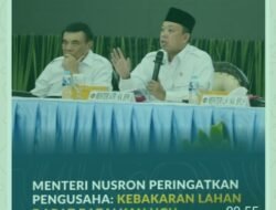 Menteri Nusron Peringatkan Pengusaha: Kebakaran Lahan Dapat Batalkan HGU