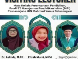 Dua Alumni Berprestasi Warnai Visiting Lecturer S2 MPI UIN Mahmud Yunus Batusangkar