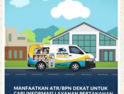 Manfaatkan ATR/BPN Dekat untuk Cari Informasi Layanan Pertanahan, Masyarakat: Lebih Hemat Waktu, Biaya, dan Tenaga